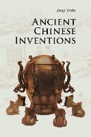 Book Cover for Ancient Chinese Inventions by Yinke Deng