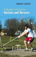 Book Cover for A Student's Guide to Vectors and Tensors by Daniel A Wittenberg University, Ohio Fleisch