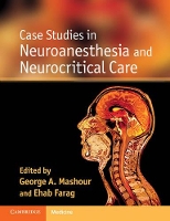 Book Cover for Case Studies in Neuroanesthesia and Neurocritical Care by George A. Mashour