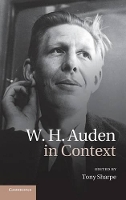 Book Cover for W. H. Auden in Context by Tony (Lancaster University) Sharpe