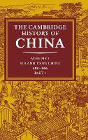 Book Cover for The Cambridge History of China: Volume 3, Sui and T'ang China, 589–906 AD, Part One by Denis C. Twitchett