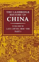 Book Cover for The Cambridge History of China: Volume 10, Late Ch'ing 1800–1911, Part 1 by John K. Fairbank