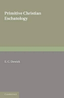 Book Cover for Primitive Christian Eschatology by E. C. Dewick