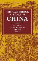 Book Cover for The Cambridge History of China: Volume 12, Republican China, 1912–1949, Part 1 by John K. Fairbank