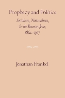 Book Cover for Prophecy and Politics by Jonathan Frankel