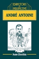 Book Cover for André Antoine by Jean Chothia