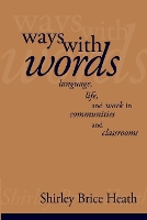 Book Cover for Ways with Words by Shirley Brice (Stanford University, California) Heath