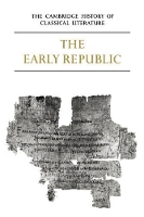 Book Cover for The Cambridge History of Classical Literature: Volume 2, Latin Literature, Part 1, The Early Republic by E J Kenney