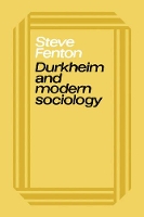 Book Cover for Durkheim and Modern Sociology by Steve Fenton