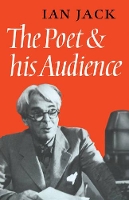 Book Cover for The Poet and his Audience by Ian Jack