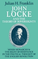 Book Cover for John Locke and the Theory of Sovereignty by Julian H. Franklin