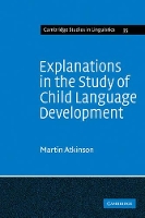 Book Cover for Explanations in the Study of Child Language Development by Martin Atkinson