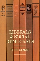 Book Cover for Liberals and Social Democrats by Peter Clarke