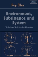 Book Cover for Environment, Subsistence and System by Roy Ellen