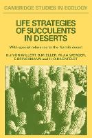Book Cover for Life Strategies of Succulents in Deserts by Dieter J von Willert, Benno M Eller, Marinus J A Werger, Enno Brinckmann