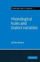 Book Cover for Phonological Rules and Dialect Variation by Gillian Brown