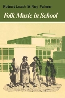 Book Cover for Folk Music in School by Robert Leach, Roy Palmer