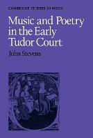 Book Cover for Music and Poetry in the Early Tudor Court by John Stevens