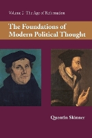 Book Cover for The Foundations of Modern Political Thought: Volume 2, The Age of Reformation by Quentin Skinner