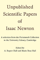 Book Cover for Unpublished Scientific Papers of Isaac Newton by A Rupert Hall