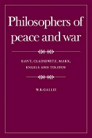 Book Cover for Philosophers of Peace and War by W B Gallie