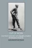 Book Cover for Out of Work by Alexander Keyssar