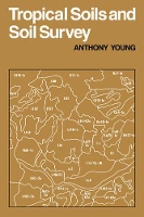 Book Cover for Tropical Soils and Soil Survey by A Young