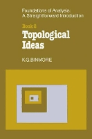 Book Cover for The Foundations of Topological Analysis: A Straightforward Introduction by K G Binmore