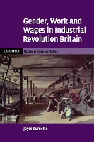 Book Cover for Gender, Work and Wages in Industrial Revolution Britain by Joyce Wabash College, Indiana Burnette
