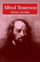 Book Cover for Alfred Tennyson by Elaine Jordan