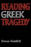 Book Cover for Reading Greek Tragedy by Simon Goldhill