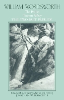 Book Cover for William Wordsworth: The Pedlar, Tintern Abbey, the Two-Part Prelude by William Wordsworth