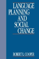 Book Cover for Language Planning and Social Change by Robert L. (Hebrew University of Jerusalem) Cooper