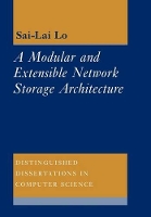 Book Cover for A Modular and Extensible Network Storage Architecture by Sai Lai Lo