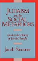 Book Cover for Judaism and its Social Metaphors by Jacob Neusner