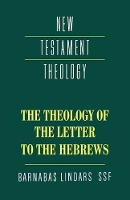 Book Cover for The Theology of the Letter to the Hebrews by Barnabas Lindars