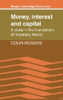 Book Cover for Money, Interest and Capital by Colin Rogers