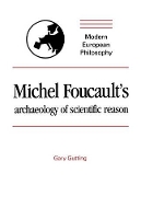 Book Cover for Michel Foucault's Archaeology of Scientific Reason by Gary Gutting