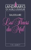 Book Cover for Baudelaire: Les Fleurs du mal by F W University of London Leakey