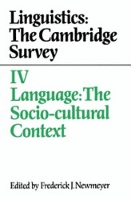 Book Cover for Linguistics: The Cambridge Survey: Volume 4, Language: The Socio-Cultural Context by Frederick J Newmeyer