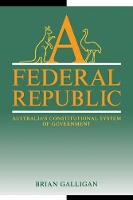 Book Cover for A Federal Republic by Brian University of Melbourne Galligan