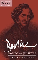 Book Cover for Berlioz: Roméo et Juliette by Julian University of Leeds Rushton