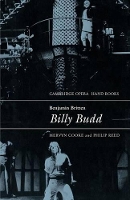 Book Cover for Benjamin Britten: Billy Budd by Mervyn University of Cambridge Cooke, Philip BrittenPears Library, Aldeburgh, UK Reed