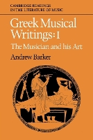 Book Cover for Greek Musical Writings: Volume 1, The Musician and his Art by Andrew Barker