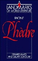 Book Cover for Racine: Phèdre by Edward D James, Gillian Jondorf