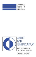 Book Cover for Value and Justification by Gerald F. Gaus