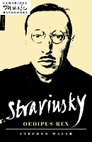 Book Cover for Stravinsky: Oedipus Rex by Stephen University of Wales College of Cardiff Walsh