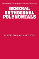 Book Cover for General Orthogonal Polynomials by Herbert Stahl, Vilmos University of South Florida Totik