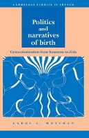 Book Cover for Politics and Narratives of Birth by Carol A. Mossman