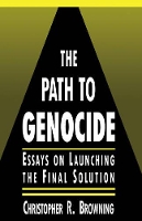 Book Cover for The Path to Genocide by Christopher R Browning